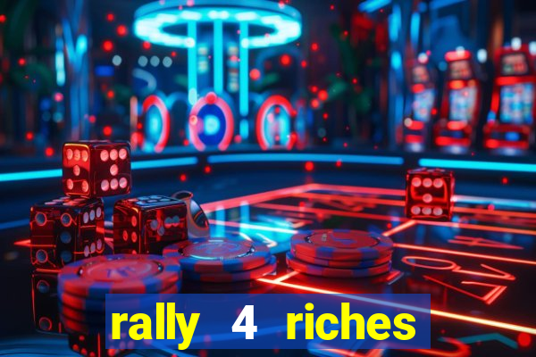 rally 4 riches slot free