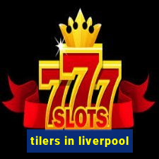 tilers in liverpool