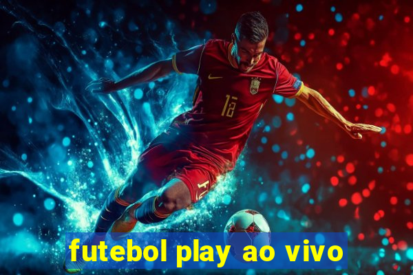 futebol play ao vivo