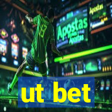 ut bet