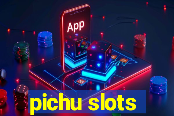 pichu slots