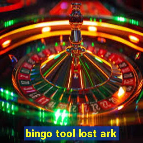 bingo tool lost ark