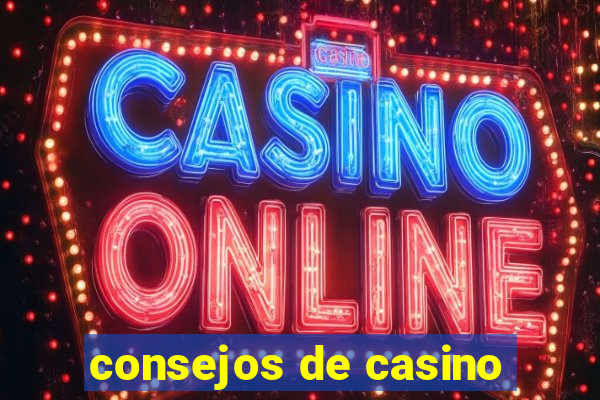 consejos de casino