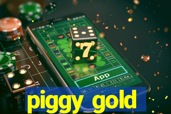 piggy gold