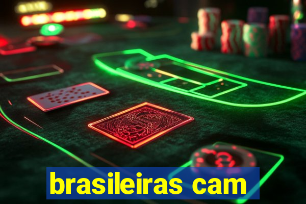 brasileiras cam