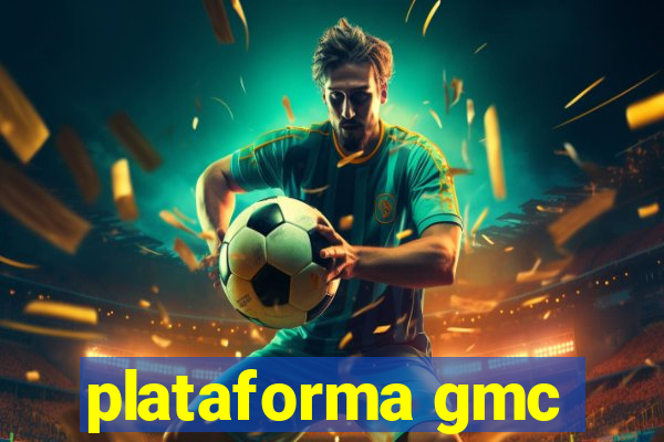 plataforma gmc