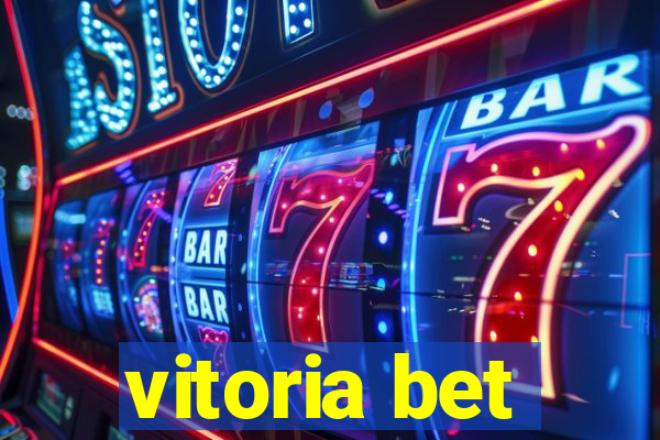 vitoria bet