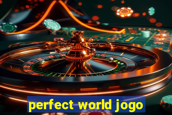 perfect world jogo