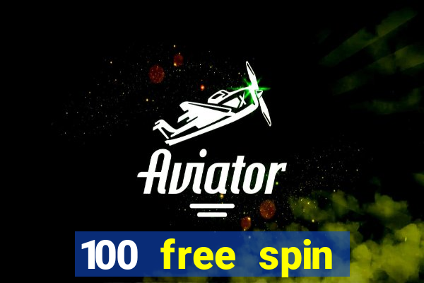 100 free spin casino login