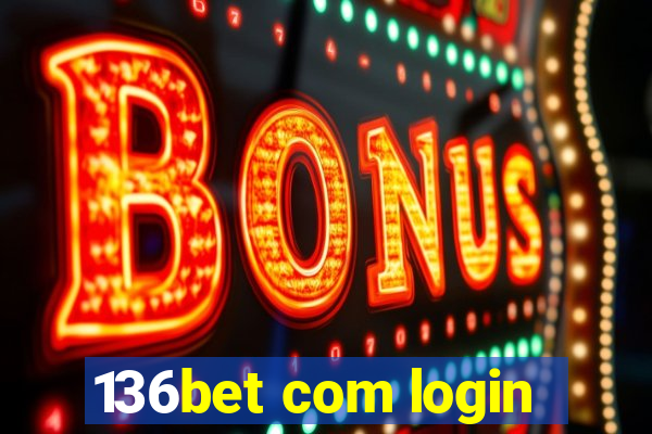 136bet com login