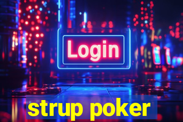 strup poker