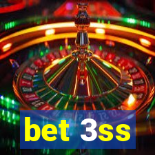 bet 3ss