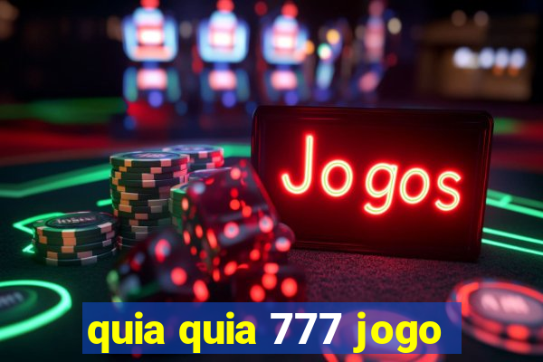 quia quia 777 jogo