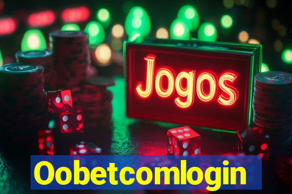 Oobetcomlogin