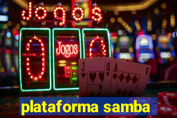 plataforma samba