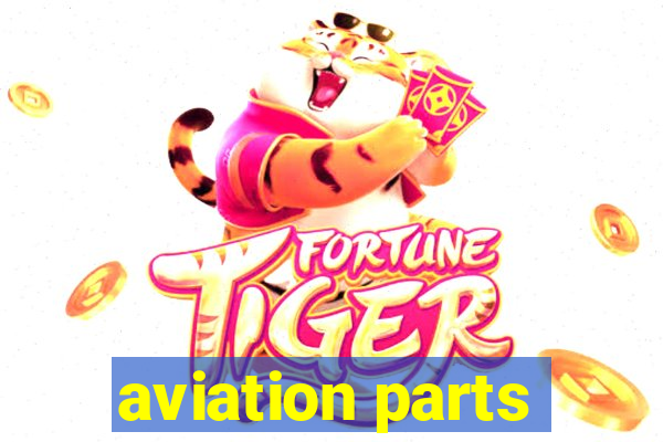 aviation parts