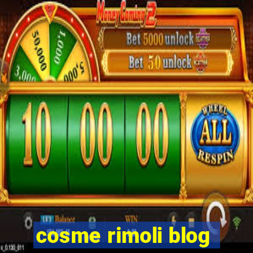 cosme rimoli blog