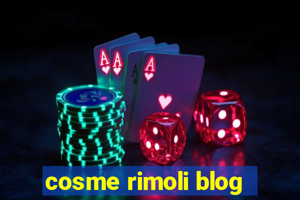 cosme rimoli blog