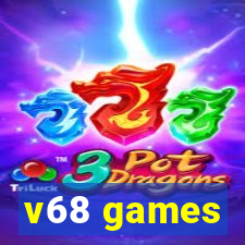 v68 games