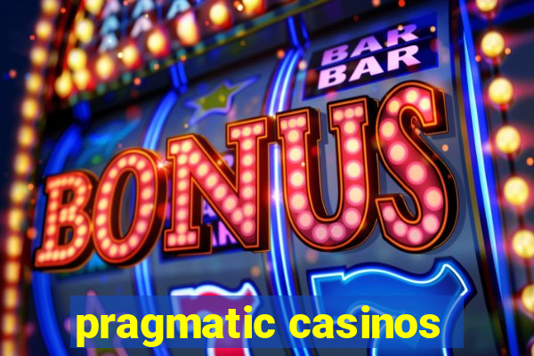 pragmatic casinos