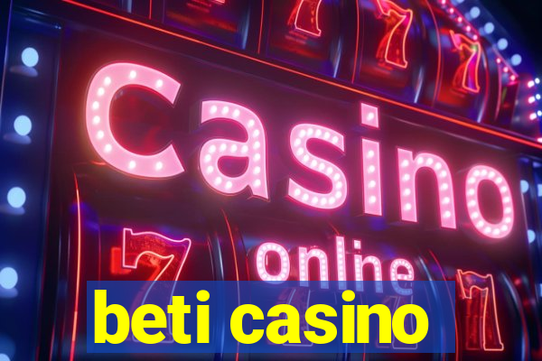 beti casino