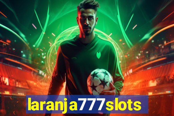 laranja777slots.com