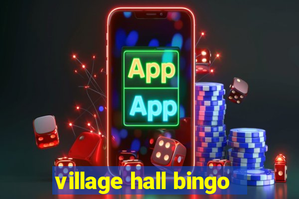 village hall bingo