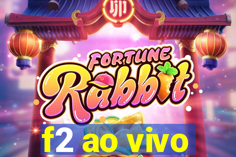 f2 ao vivo