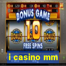 i casino mm