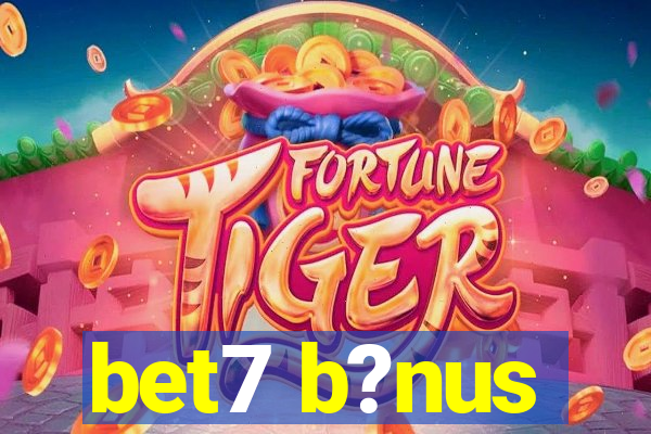 bet7 b?nus