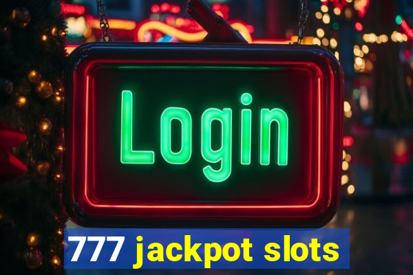 777 jackpot slots