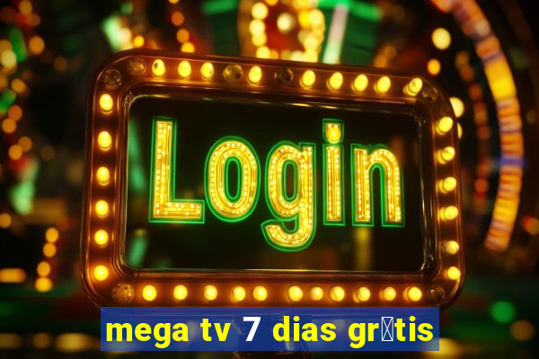 mega tv 7 dias gr谩tis