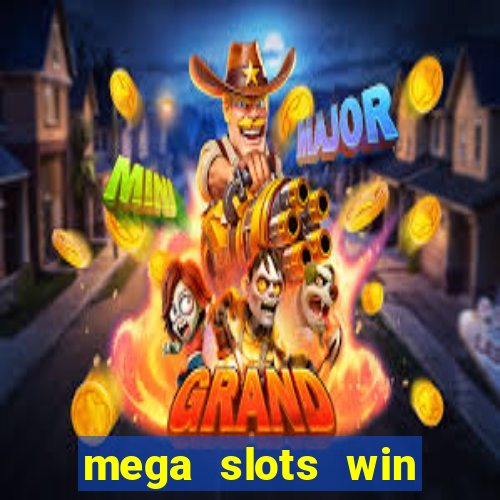 mega slots win real money