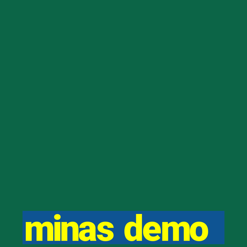 minas demo