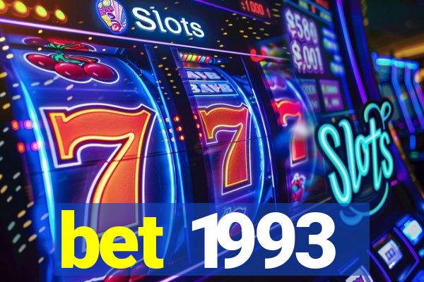 bet 1993