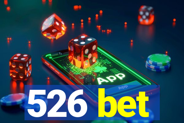 526 bet