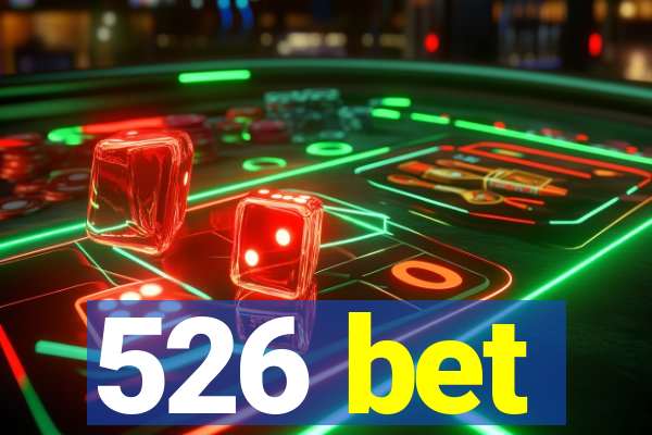 526 bet