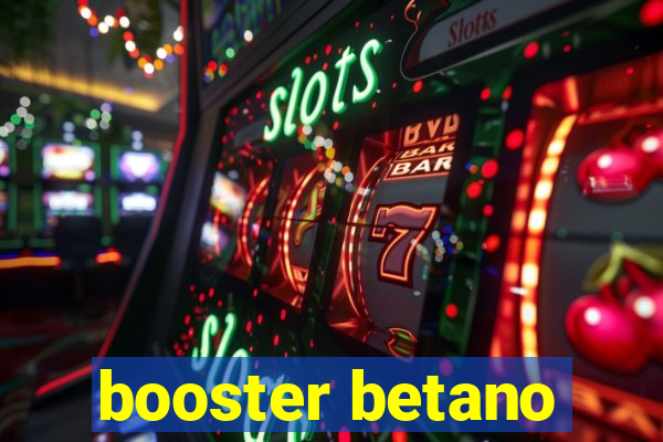 booster betano