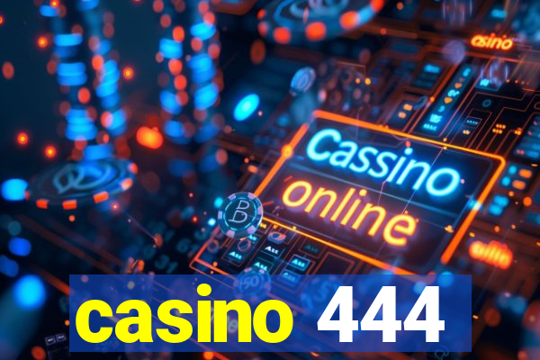 casino 444