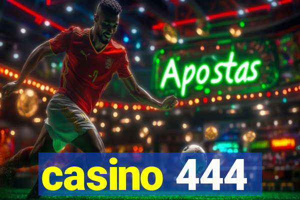 casino 444