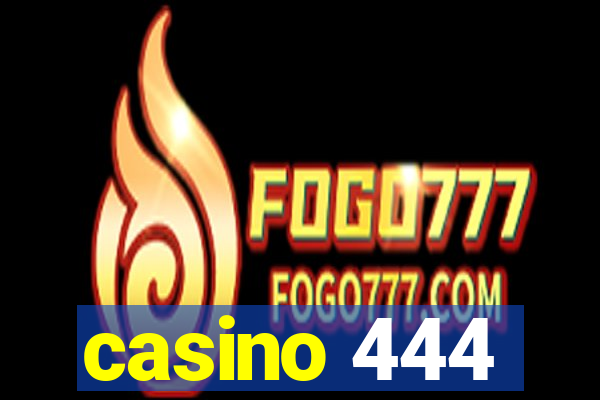 casino 444