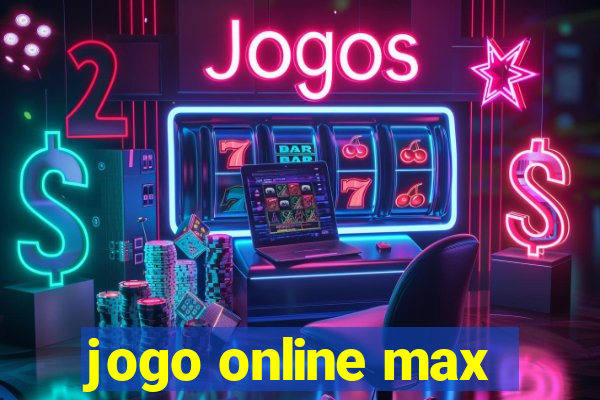 jogo online max