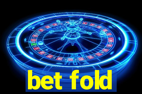 bet fold