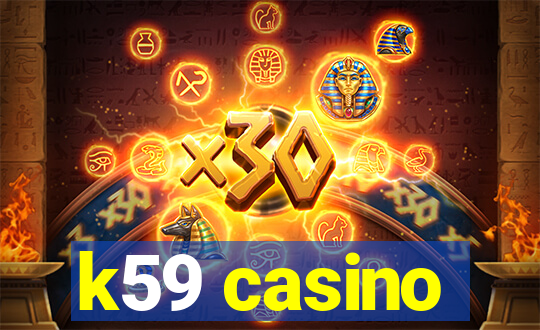 k59 casino