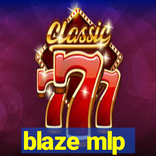 blaze mlp