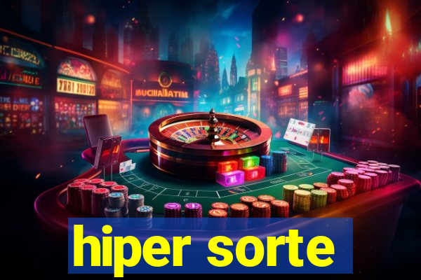 hiper sorte