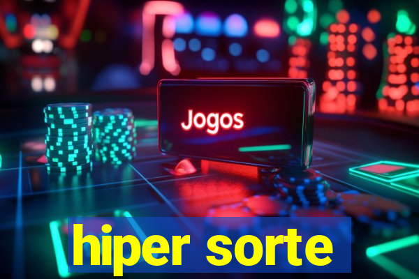 hiper sorte