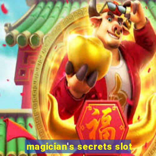 magician's secrets slot