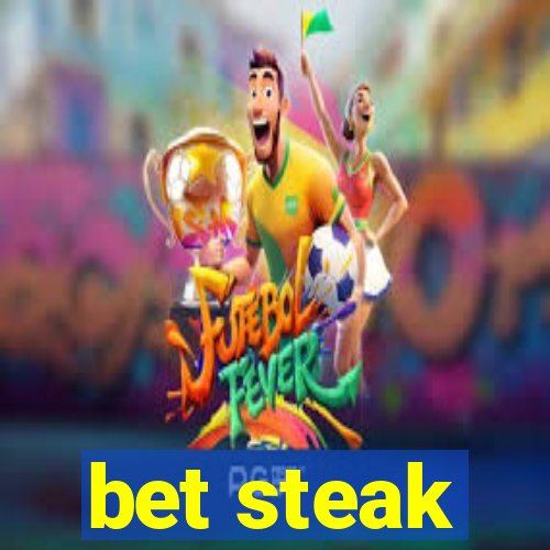 bet steak