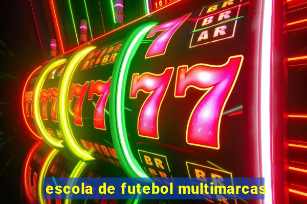 escola de futebol multimarcas